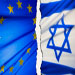Europe’s ’’Israel’’ Romance is on the Wane