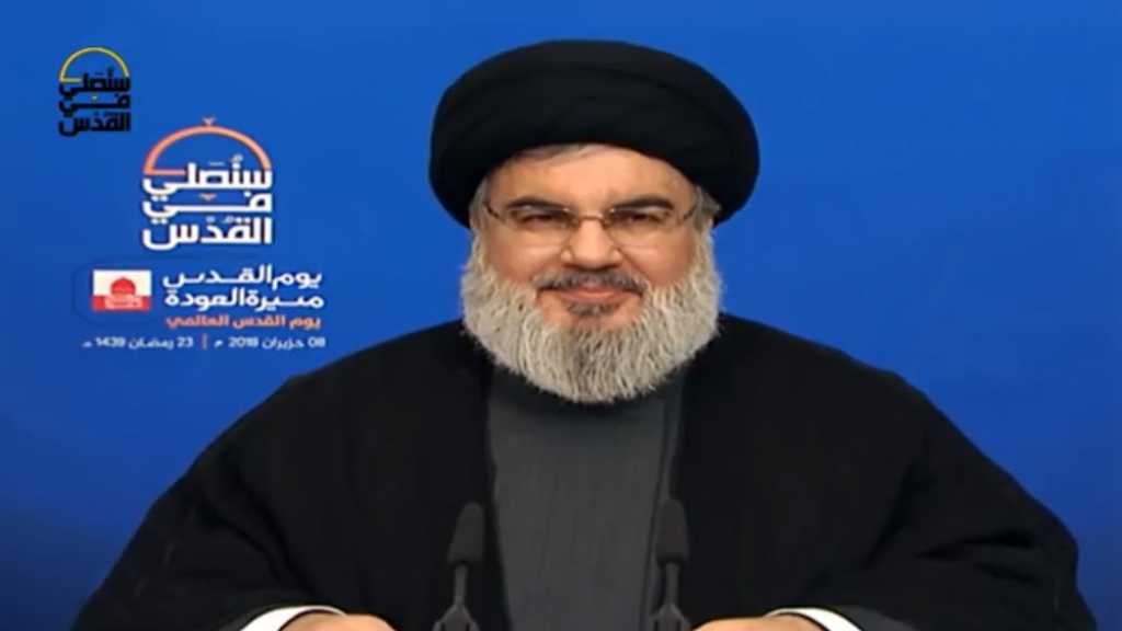 Sayyed Nasrallah: Day of Grand War will Come, We’ll Pray at Al-Quds...Palestine to be Liberated
