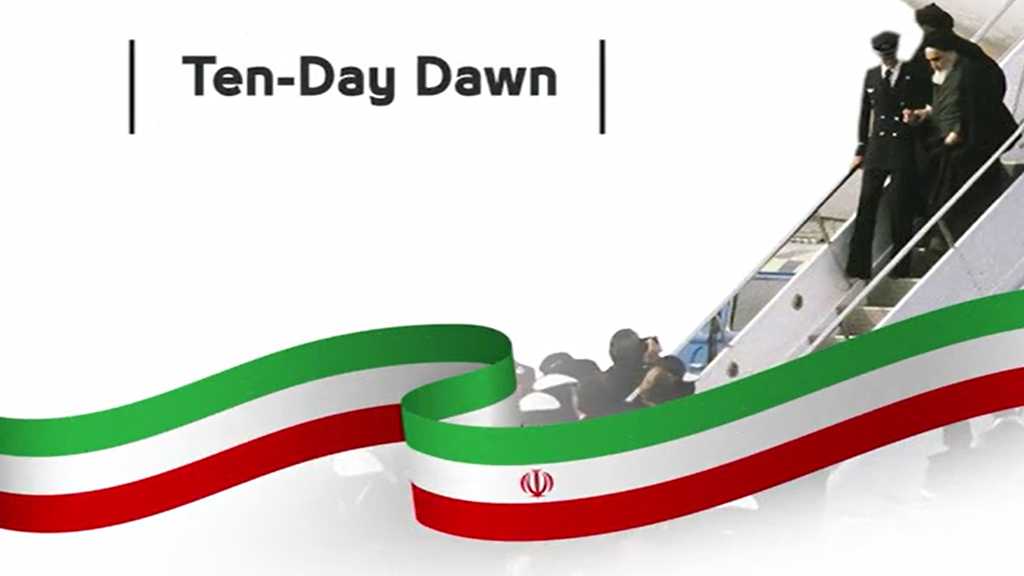 Ten-day Dawn: The Period Between Imam Khomeini’s Return and the Victory of the Islamic Revolution