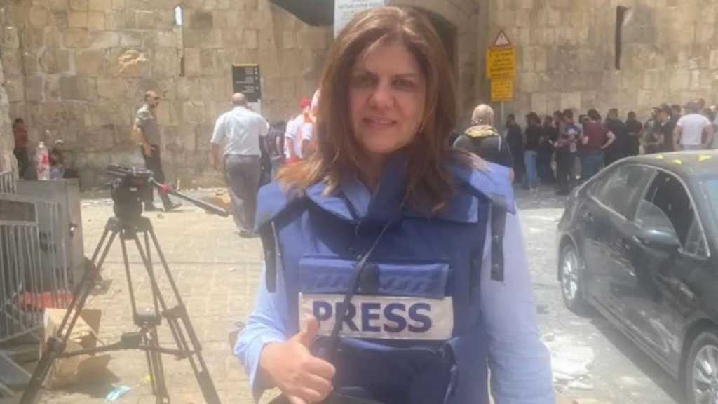 Al-Jazeera Journalist Shireen Abu Akleh Martyred by ‘Israeli’ Fire in Jenin