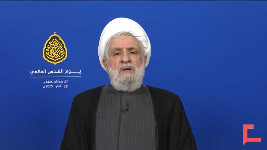 Sheikh Qassem: We Will Not Allow Anyone to Weaken Our Strength in Confronting the “Israeli” Entity