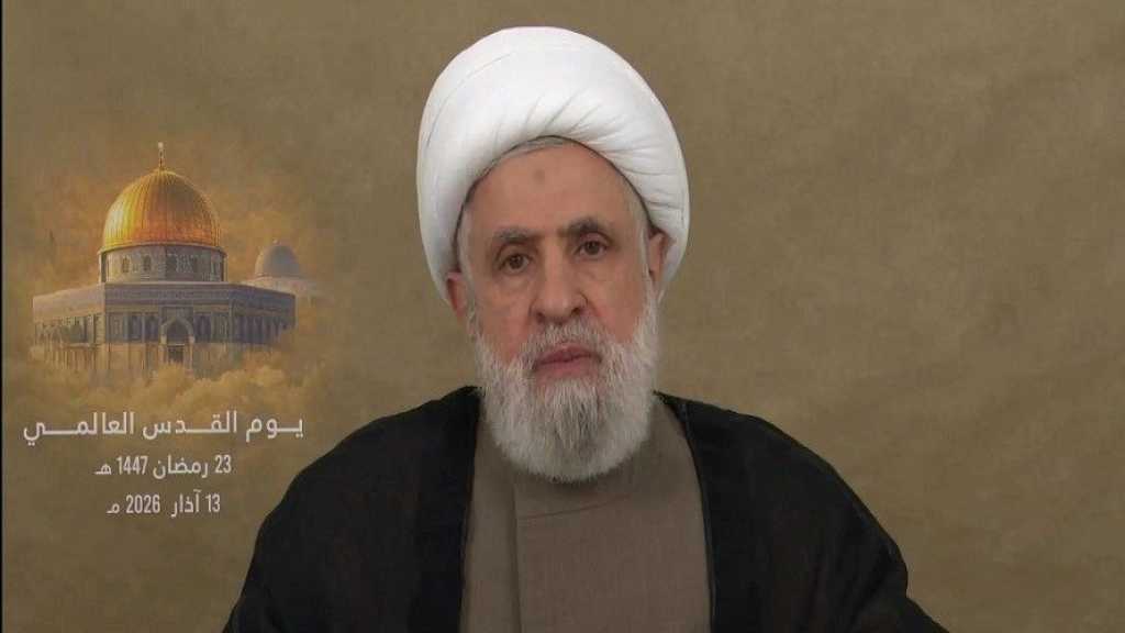 Sheikh Qassem: Hezbollah Ready for A Long Confrontation, ‘Israel’ to Be Astonished in The Battlefield  